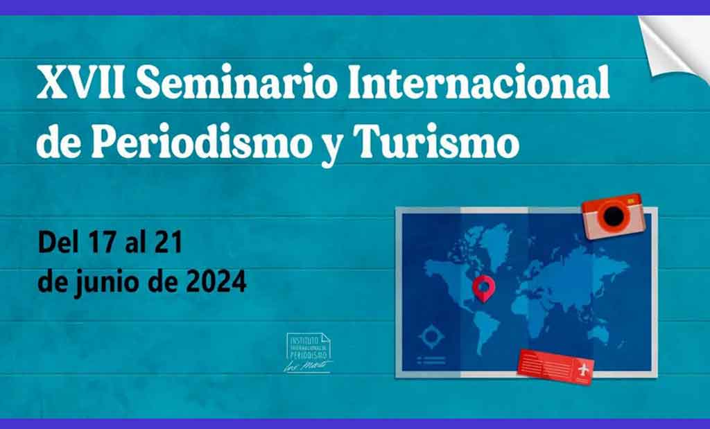 17mo. Seminario Internacional de Periodismo y Turismo