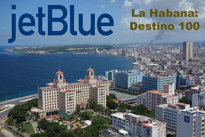 La Habana es el destino 100 de Jet Blue
