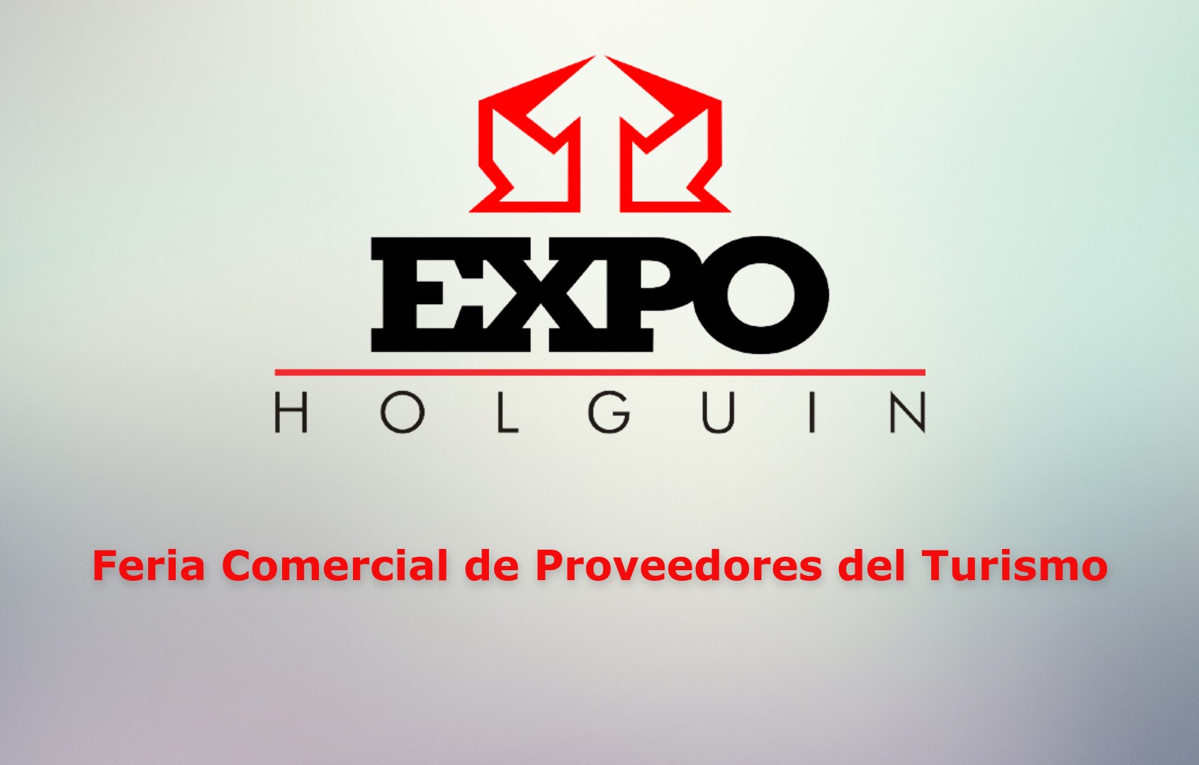 Feria Comercial de Proveedores del Turismo Holguín