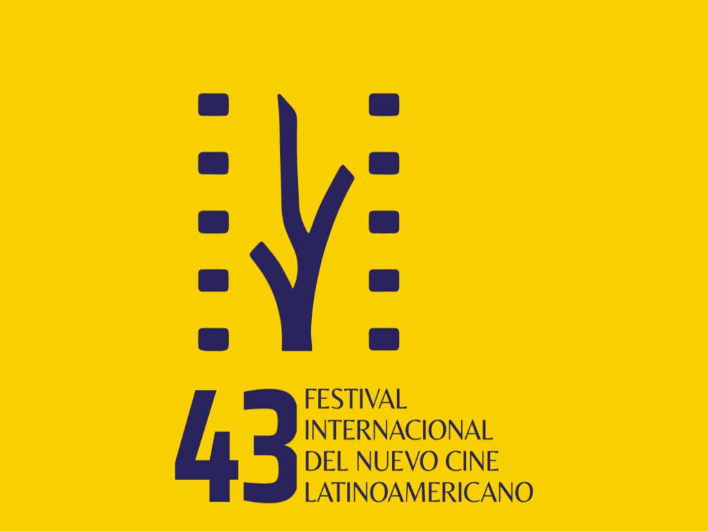 43er. Festival Internacional del Nuevo Cine Latinoamericano