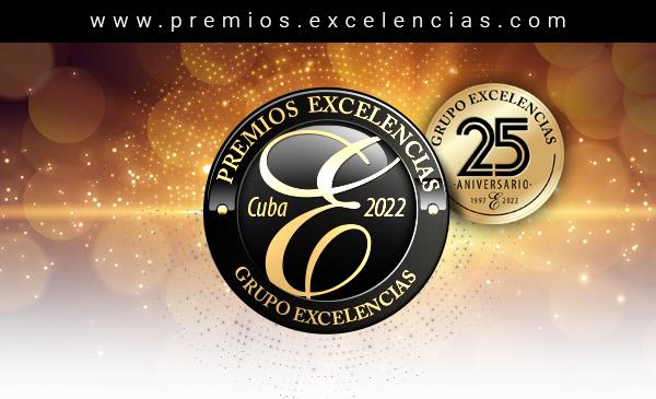 Faltan solo 7 días para presentar tu candidatura a Premios Excelencias Cuba 2022 
