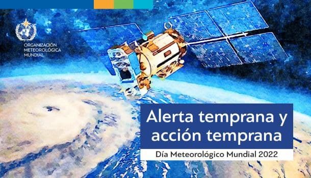 Celebran Día Meteorológico Mundial 2022