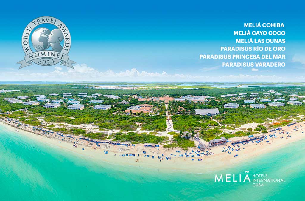 Meliá tiene seis nominaciones a los World Travel Awards por sus hoteles en Cuba.