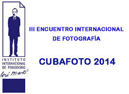 III Encuentro Internacional de Fotografía CUBAFOTO 2014 lanza convocatoria