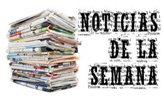 Noticias de la semana…