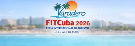 FITCuba 2026, mucho más que sol y playa