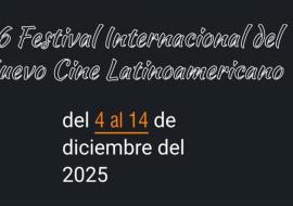 Festival Internacional del Nuevo Cine Latinoamericano mantiene convocatoria abierta