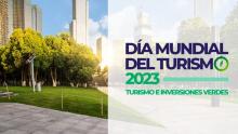 La OMT celebra el Día Mundial del Turismo con un llamado a las inversiones verdes
