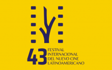 43 Festival Internacional del Nuevo Cine Latinoamericano 