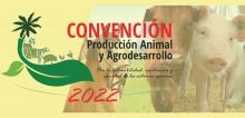 Convención de Producción Animal y Agrodesarrollo será en Varadero este octubre