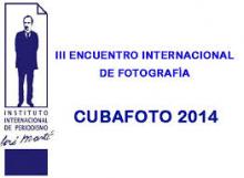 III Encuentro Internacional de Fotografía CUBAFOTO 2014 lanza convocatoria